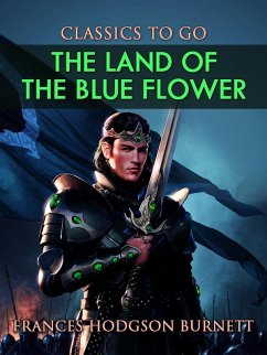 Cover The Land of the Blue Flower (eBook, ePUB)
