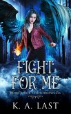 Fight For Me (The Tate Chronicles, #2) (eBook, ePUB)