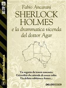 Sherlock Holmes e la drammatica vicenda del dottor Agar (eBook, ePUB) - Ancarani, Fabio