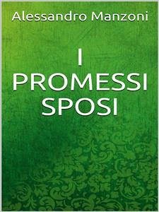 I promessi sposi (eBook, ePUB) - Manzoni, Alessandro