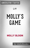 Molly&quote;s Game: by Molly Bloom   Conversation Starters (eBook, ePUB)