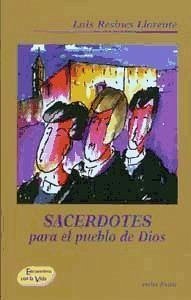 Sacerdotes para el pueblo de Dios - Resines, Luis