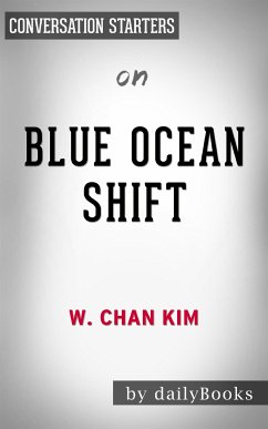 Cover Blue Ocean Shift: by W. Chan Kim & Renee Mauborgne   Conversation Starters (eBook, ePUB)