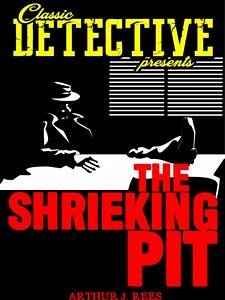 The Shrieking Pit (eBook, ePUB) - J. Rees, Arthur