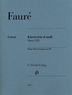 Klaviertrio d-moll Opus 120, Partitur und Stimmen - Gabriel Fauré - Klaviertrio d-moll op. 120