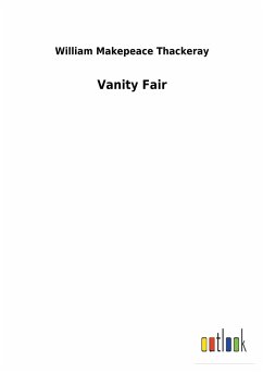 Vanity Fair - Thackeray, William Makepeace