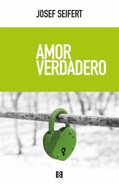 Amor verdadero - Seifert, Josef