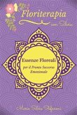 Essenze Floreali per il Pronto Soccorso Emozionale (eBook, PDF)