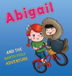 Abigail and the North Pole Adventure - Carmi, Tali