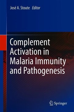 Complement Activation in Malaria Immunity and Pathogenesis