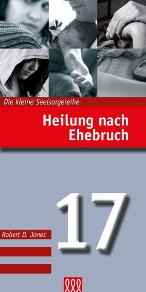 Heilung nach Ehebruch Heilung nach Ehebruch