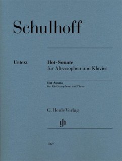 Hot-Sonate für Altsaxophon und Klavier, Urtext - Erwin Schulhoff - Hot-Sonate für Altsaxophon und Klavier
