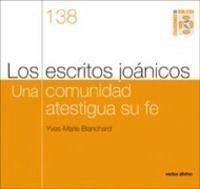 Cover Los escritos joánicos : una comunidad atestigua su fe. Cuaderno Bíblico 138