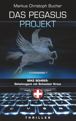 Das Pegasus Projekt - Bucher, Markus Christoph