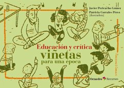 Educación y crítica : viñetas para una época - Pericacho Gómez, Javier