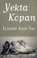 Icimde Kim Var - Kopan, Yekta