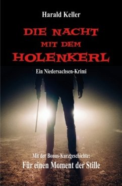 Die Nacht mit dem Holenkerl - Keller, Harald
