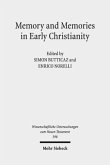 Memory and Memories in Early Christianity Memory and Memories in Early Christianity