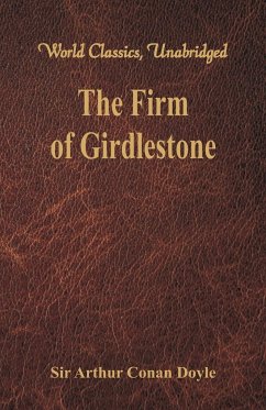 The Firm of Girdlestone - Doyle, Arthur Conan