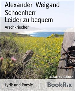 Leider zu bequem (eBook, ePUB) - Weigand Schoenherr, Alexander