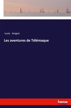 Les aventures de Télémaque - Aragon, Louis