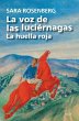 La voz de las luciérnagas : la huella... - Bild 1