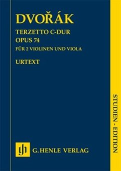 Antonín Dvorák - Terzetto C-dur op. 74 für zwei Violinen und Viola - Dvorak, Antonin