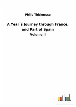 A Year´s Journey through France, and Part of Spain