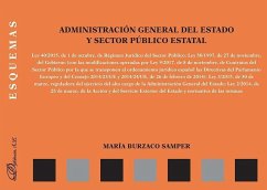 Administración General del Estado y sector público estatal : esquemas - Burzaco Samper, María . . . [et al.