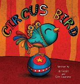 Circus Bird Circus Bird