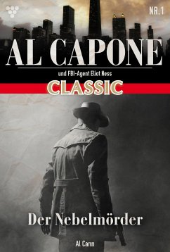 Al Capone Classic 1 – Kriminalroman (eBook, ePUB) - Cann, Al