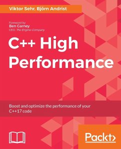 C++ High Performance - Andrist, Bjoern; Sehr, Viktor