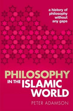 Philosophy in the Islamic World - Adamson, Peter