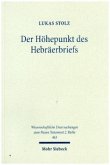 Der Höhepunkt des Hebräerbriefs Der Höhepunkt des Hebräerbriefs