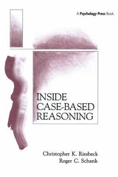 Inside Case-Based Reasoning - Riesbeck, Christopher K; Schank, Roger C