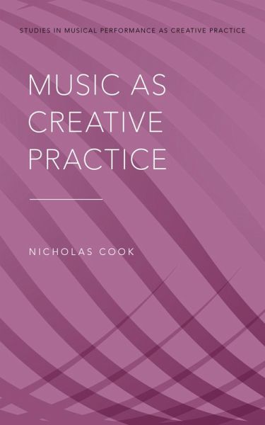 Music as Creative Practice (eBook, ePUB) Music as Creative Practice (eBook, ePUB)