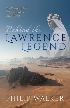 Behind the Lawrence Legend (eBook, ePUB) - Walker, Philip