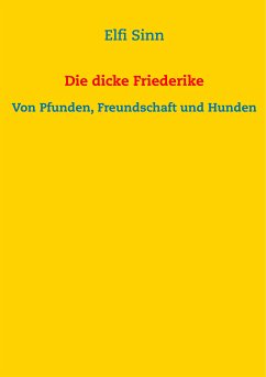 Die dicke Friederike (eBook, ePUB)