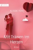 Mit Tränen im Herzen (eBook, ePUB)