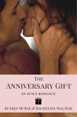 The Anniversary Gift (Novellas and Short Stories) (eBook, ePUB) The Anniversary Gift (Novellas and Short Stories) (eBook, ePUB)