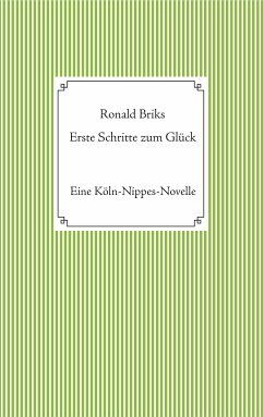 Erste Schritte zum Glück (eBook, ePUB) - Briks, Ronald