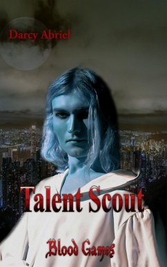 Cover Talent Scout: Blood Games (eBook, ePUB)