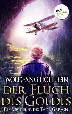 Der Fluch des Goldes / Thor Garson Bd.3 (eBook, ePUB) - Hohlbein, Wolfgang