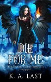 Die For Me (The Tate Chronicles, #3) (eBook, ePUB)