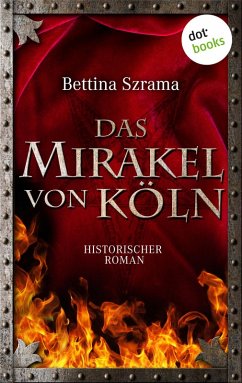 Das Mirakel von Köln (eBook, ePUB) - Szrama, Bettina