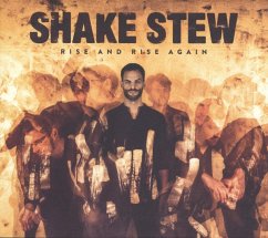 Rise And Rise Again - Shake Stew