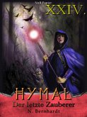 Der Hexer von Hymal, Buch XXIV: Der letzte Zauberer (eBook, ePUB)