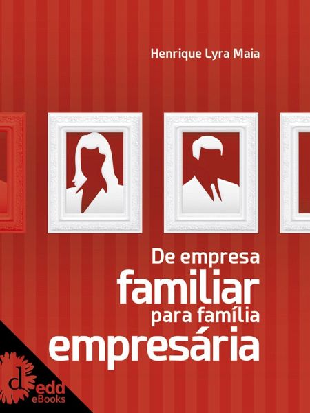 De empresa familiar para família empresária (eBook, ePUB)