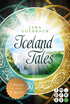 Iceland Tales: Alle Bände der sagenhaften »Iceland Tales« in einer E-Box (eBook, ePUB) - Goldbach, Jana