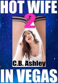 Hot Wife in Vegas 2 (eBook, ePUB)